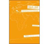 Italia-Cile. Esperienze a confronto. Ricostruzione e messa in sicurezza del patrimonio edilizio storico dopo sisma