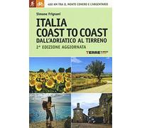 Italia coast to coast dall'Adriatico al Tirreno. 400 km tra il monte Conero e l'Argentario
