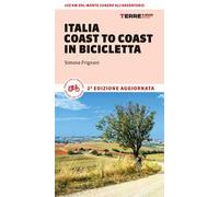Italia coast to coast in bicicletta. 450 km dal Monte Conero all'Argentario