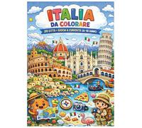 ITALIA DA COLORARE - 20 Città (1 per Regione): Libro da colorare per bambini 6-10 anni con curiosità e gioco "Cerca e Trova" | Viaggio tra città, monumenti, mare e montagne