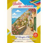 Italia da colorare: 32 Borghi d'Italia