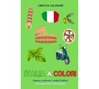 Italia da colorare - Libro da colorare per bambini con 40+ disegni da colorare