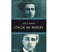 Italia da morire. I delitti eccellenti e misteriosi che hanno fatto la storia