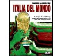 Italia del mondo. La coppa degli italiani