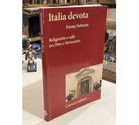 Italia devota. Religiosità e culti tra Otto e Novecento
