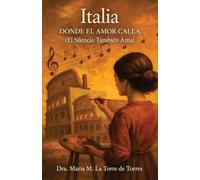 Italia - Donde el Amor Calla: El silencio también ama