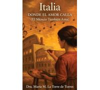 Italia - Donde el Amor Calla: El silencio también ama