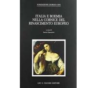 Italia e Boemia nella cornice del Rinascimento europeo