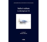 Italia è cultura. Le sfide degli anni '20