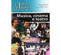 Italia e' cultura musica cinema: Musica, cinema e teatro