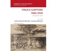 Italia e Giappone 1866-2026. Diplomazie e oltre