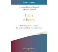 Italia e islam. Culture, persone e merci dal Medioevo all'età contemporanea