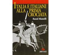 Italia e italiani alla prima crociata