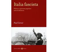 Italia fascista. Politica e opinione popolare sotto la dittatura