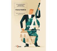 Italia-Francia. Musica e cultura nella seconda metà del XX secolo [Paperback] [A