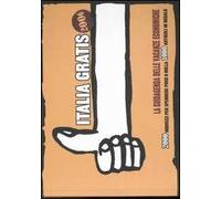 Italia gratis 2006. La guidagenda delle vacanze economiche