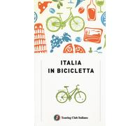 Italia in bicicletta - AA.VV.