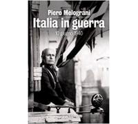 Italia in guerra. 10 giugno 1940