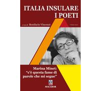 Italia insulare. I poeti. Vol. 6: Marina Minet: «c’è questa fame