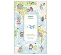 Italia. Journal di viaggio. Crea il tuo libro