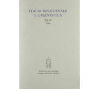 Italia Medioevale e Umanistica. Periodico annuale. XLIV (2003).: Vol. 44