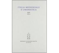 Berti, Giovanni (dir - Italia Medioevale e Umanistica. Periodico annuale. XIV (1