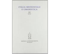 Berti, Giovanni (dir - Italia Medioevale e Umanistica. Periodico annuale. XV (19