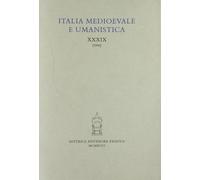 Italia medioevale e umanistica. Vol. 39 - [Antenore - Riviste]