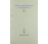 Italia medioevale e umanistica. Vol. 42 - [Antenore - Riviste]