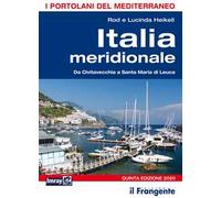 Italia meridionale. Da Civitavecchia a Santa Maria di Leuca. Portolano del Mediterraneo. Nuova ediz.
