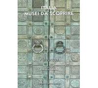 Italia musei da scoprire. Abruzzo