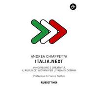 Italia.Next. Innovazione e creatività, il ruolo dei giovani per l'Italia di domani
