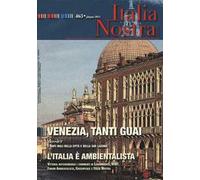Italia nostra (2011). Vol. 463: Venezia, tanti guai.