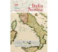 Italia nostra (2018). Vol. 498: Assemblea generale ordinaria dei soci 2018