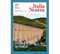Italia nostra. L'acqua e la terra dei principi (2014) (Vol. 481)