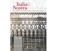 Italia nostra. Vol. 517-518: 1955-2025: da 70 anni custodi della bellezza dell'Italia