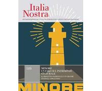 Italia nostra. Vol. 519: Minore. Un faro sul patrimonio culturale