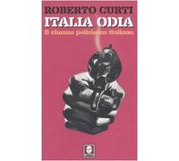 Italia odia. Il cinema poliziesco italiano