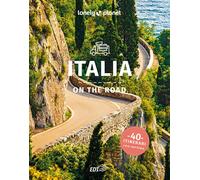 Italia on the road. 40 itinerari. Con cartina - 2024 - Lonely Pla