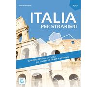 Italia per stranieri. Livello A2/C1