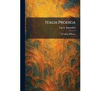 Italia Prodiga: Gli Italian All'Estero