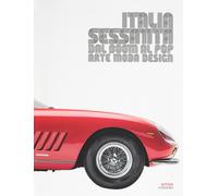 Italia Sessanta arte, moda e design. Dal boom al pop - Michelli Lorenzo, S...
