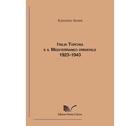 Italia, Turchia e il Mediterraneo orientale. 1923-1943