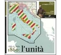 Italia, un paese speciale. Storia del Risorgimento e dell'Unità. Vol. 3: 1860: l'Unità.
