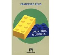 Italia unita o disunità? Interrogativi sul federalismo