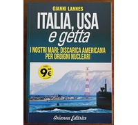 Italia USA e getta. I nostri mari: discarica americana per ordigni nucleari