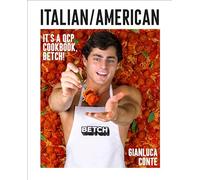 Gianluca Conte – Italian/American: It's a QCP cookbook, betch! – Copertina rigida