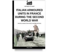 Italian armoured units in France during the second world war