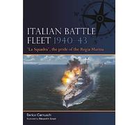 Enrico Cernuschi Italian Battle Fleet 1940-43 (Tascabile) Fleet