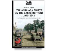Italian black shirts on the Eastern front 1941-1943